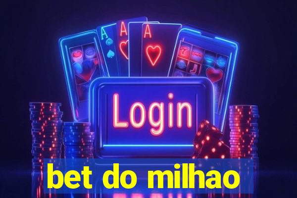 bet do milhao